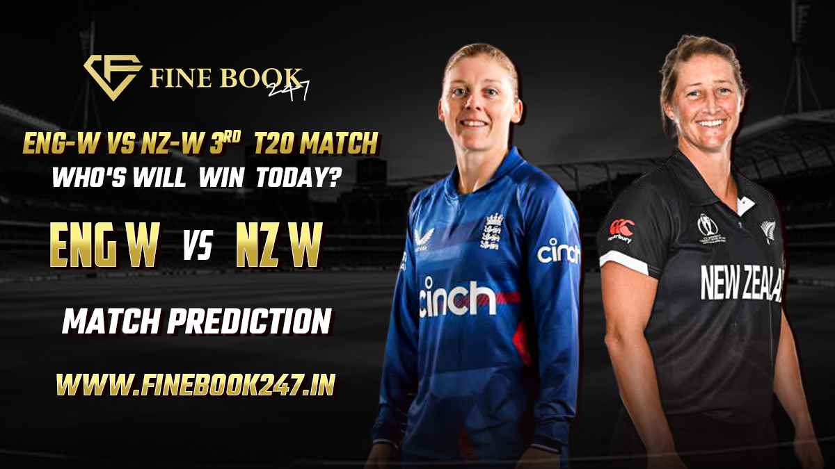 ENG-W vs NZ-W 3rd T20I Forecast: Who Will win Today Match, Match Prediction